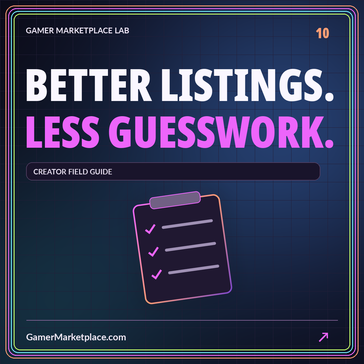 BETTER LISTINGS. LESS GUESSWORK. — creator field guide neon cover with GamerMarketplace.com branding.
